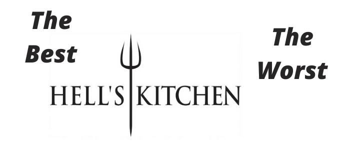 Best worst Hell's Kitchen Contestants